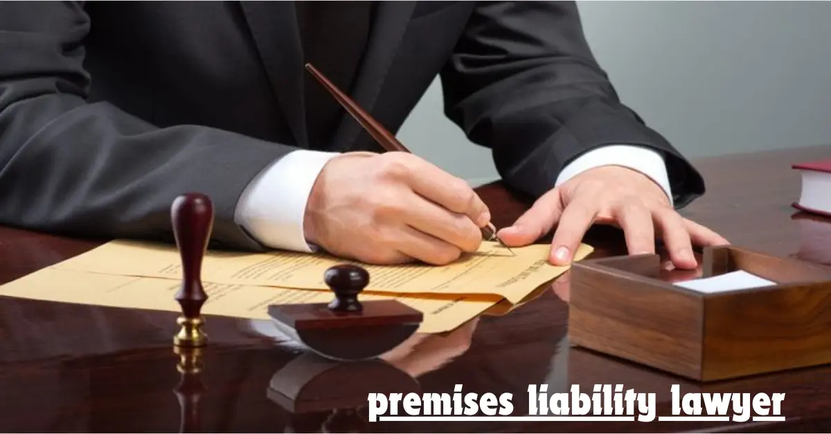 premises liability lawyer